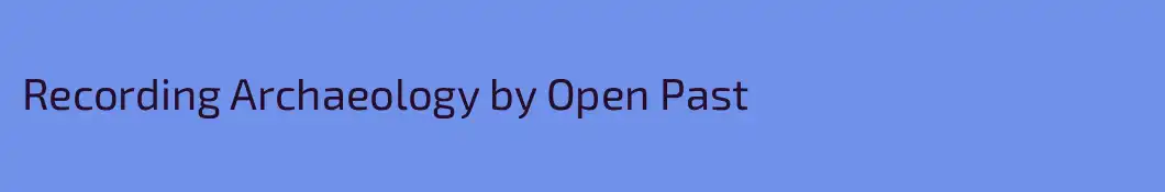 Recording Archaeology by Open Past 
